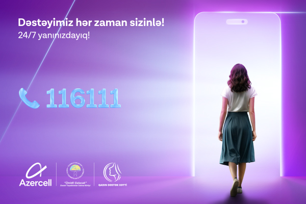 Azercell-in təşəbbüsü ilə yaradılan &ldquo;Qadın Dəstək Xətti&rdquo;nə 2025-ci ilin ilk rübündə 500-dən çox müraciət daxil olub